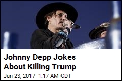 Johnny Depp Jokes About Assassinating Trump