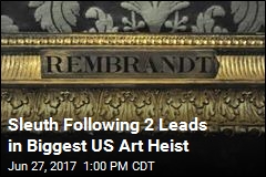 Sleuth Following 2 Leads in Biggest US Art Heist