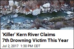 &#39;Killer&#39; Kern River Claims 7th Drowning Victim This Year
