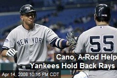 Cano, A-Rod Help Yankees Hold Back Rays