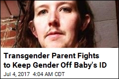 Transgender Parent Fights for Gender-Free Birth Certificate