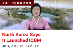 North Korea Says It Launched ICBM