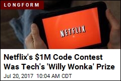 Netflix&#39;s $1M Code Contest Was Tech&#39;s &#39;Willy Wonka&#39; Prize