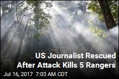 US Journalist Rescued After Attack Kills 5 Rangers