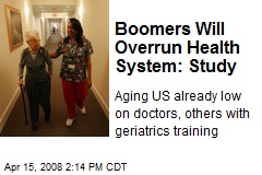 Boomers Will Overrun Health System: Study