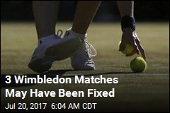 3 Wimbledon Matches May Have Been Fixed