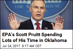 EPA&#39;s Scott Pruitt Spending Lots of His Time in Oklahoma