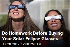 Beware Counterfeit Solar Eclipse Glasses