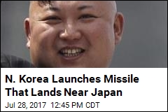 N. Korea Launches Missile That Lands Near Japan