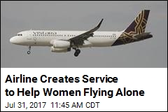 Airline Creates Service to Help Women Flying Alone