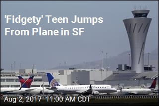 &#39;Fidgety&#39; Teen Jumps From Plane in SF