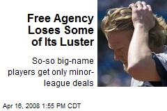 Free Agency Loses Some of Its Luster