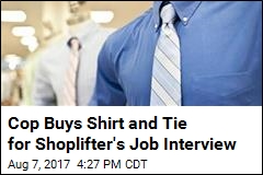 Cop Buys Shirt and Tie for Shoplifter&#39;s Job Interview