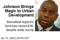 Johnson Brings Magic to Urban Development