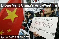 Blogs Vent China's Anti-West Ire