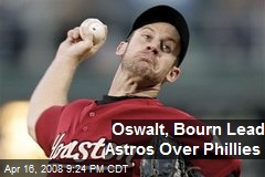 Oswalt, Bourn Lead Astros Over Phillies
