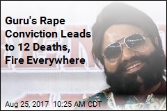 12 Dead in Riots After Indian Guru&#39;s Rape Conviction