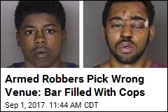 Armed Robbers Pick Wrong Venue: Bar Filled With Cops