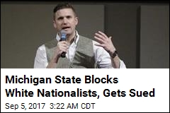 MSU Sued for Turning Down White Nationalist Group