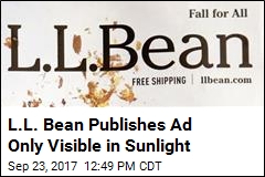 L.L. Bean Publishes Ad Only Visible in Sunlight