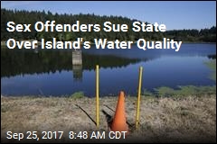 Sex Offenders Sue State Over Island&#39;s Water Quality