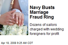 Navy Busts Marriage Fraud Ring