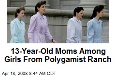 13-Year-Old Moms Among Girls From Polygamist Ranch