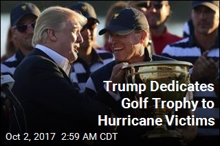 Trump Dedicates Golf Trophy to Hurricane Victims