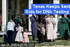 Texas Keeps Sect Kids for DNA Testing