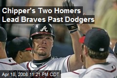 Chipper's Two Homers Lead Braves Past Dodgers