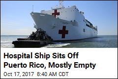 Off Puerto Rico, a Floating Hospital Barely Being Used