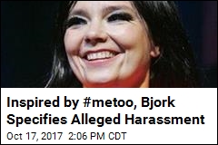 Bjork Wants to &#39;Break Curse,&#39; Specifies Alleged Harassment