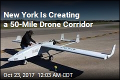 New York Is Creating a a 50-Mile Drone Corridor