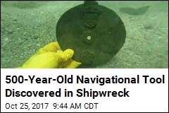500-Year-Old Navigational Tool Discovered in Shipwreck