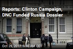 Reports: Clinton Campaign, DNC Funded Russia Dossier