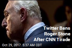 Twitter Bans Roger Stone After CNN Tirade