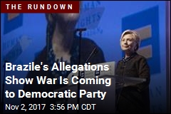 Brazile&#39;s Allegations Show War Is Coming to Democratic Party