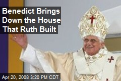 Benedict Brings Down the House That Ruth Built