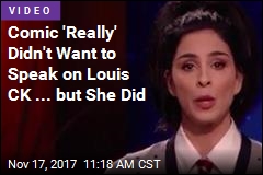 Comic &#39;Really&#39; Didn&#39;t Want to Speak on Louis CK ... but She Did