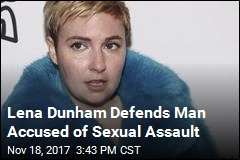 Lena Dunham Supports Man Accused of Sexual Assault