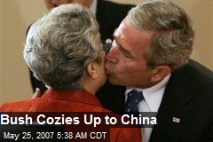 Bush Cozies Up to China