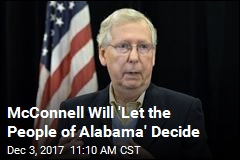 McConnell Will &#39;Let the People of Alabama&#39; Decide
