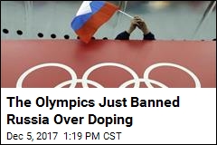 You Won&#39;t See Russia&#39;s Flag at the Next Olympics