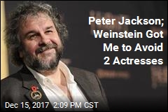 Peter Jackson; Weinstein Got Me to Avoid 2 Actresses