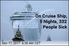 On Cruise Ship, 5 Nights, 332 People Sick