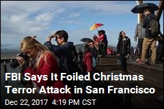 Man Planning San Francisco Christmas Attack Arrested: FBI