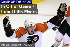 In OT of Game 7, Lupul Lifts Flyers