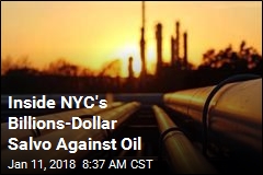 Inside NYC&#39;s Billions-Dollar Salvo Against Oil