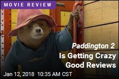 Paddington 2 Is Getting Crazy Good Reviews