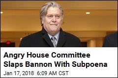 After Bannon Stonewalls, House Panel Issues Subpoena